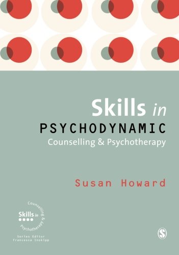 Skills in Psychodynamic Counselling and Psychotherapy (Skills in Counselling & Psychotherapy Series),Used