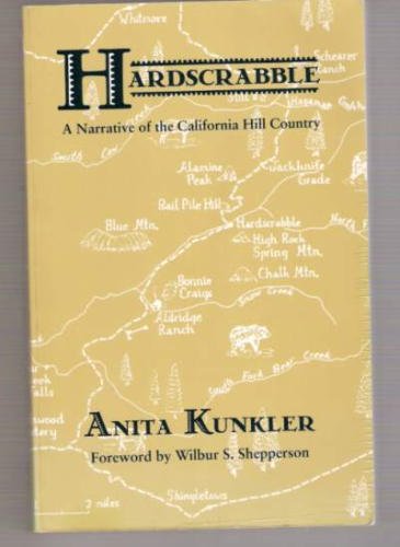 Hardscrabble: A Narrative of the California Hill Country,Used