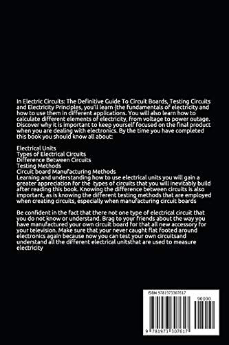 Electronic Circuits: The Definitive Guide to Circuit Boards, Testing Circuits and Electricity Principles  2nd Edition,New