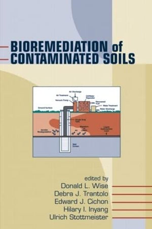 Bioremediation of Contaminated Soils (Environmental Science & Pollution),Used