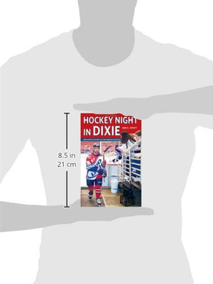 Hockey Night in Dixie: Minor Pro Hockey in the American South,Used