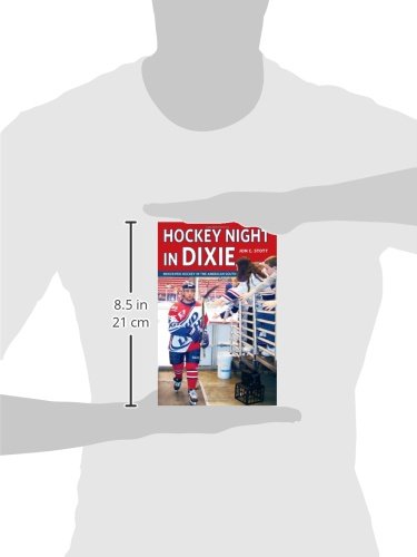 Hockey Night in Dixie: Minor Pro Hockey in the American South,Used