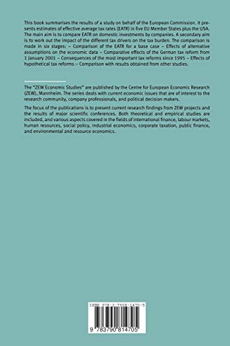 Effective Tax Burden in Europe: Current Situation, Past Developments and Simulations of Reforms (ZEW Economic Studies, 15),Used