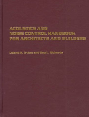 Acoustics and Noise Control Handbook for Architects and Builders,Used