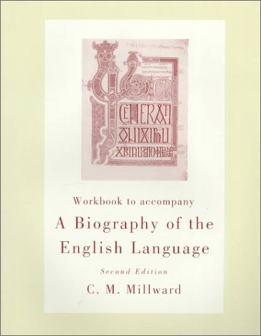 Workbook for Millwards A Biography of the English Language, 2nd,Used