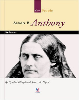 Susan B. Anthony: Reformer (Spirit of America Our People),Used