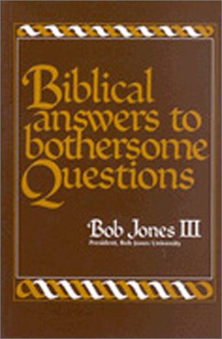 Biblical Answers to Bothersome Questions,Used