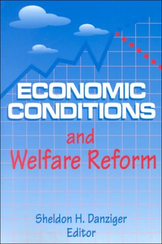Economic Conditions and Welfare Reform,Used