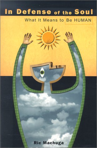 In Defense of the Soul: What It Means to Be Human,Used