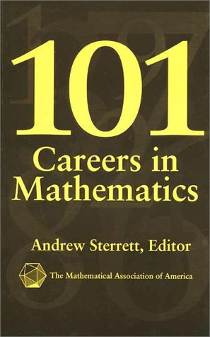 101 Careers in Mathematics (Classroom Resource Materials),Used