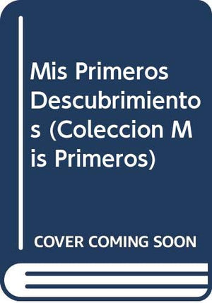 Mis Primeros Descubrimientos (Coleccion Mis Primeros) (Spanish Edition),Used
