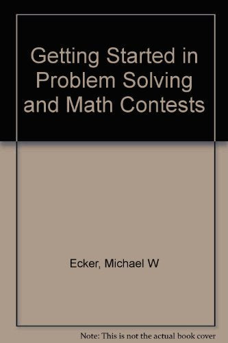 Getting Started in Problem Solving and Math Contests,Used