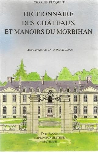 Dictionnaire des chteaux et manoirs,Used