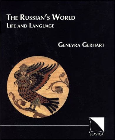 The Russian'S World: Life And Language, Third Edition (English And Russian Edition)