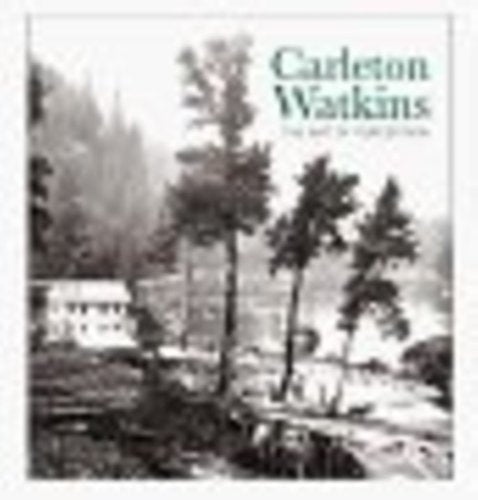 Carelton Watkins: The Art Of Perception-used
