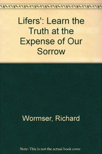 Lifers': Learn the Truth at the Expense of Our Sorrow,Used