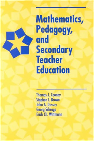 Mathematics, Pedagogy, And Secondary Teacher Education,New