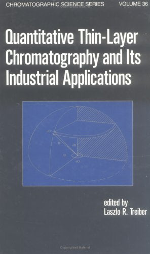 Quantitative TLC and its Industrial Applications (Chromatographic Science Series),Used