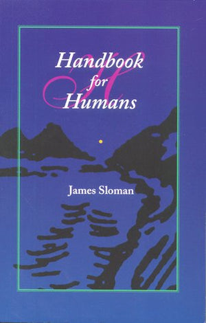 Handbook for Humans: A Synthesis of Paths for Personal Growth,Used