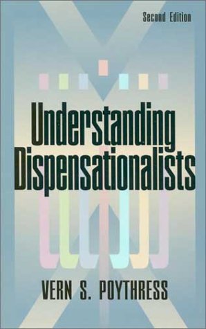 Understanding Dispensationalists,New