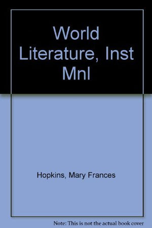 World Literature/Instructor's Manual,Used