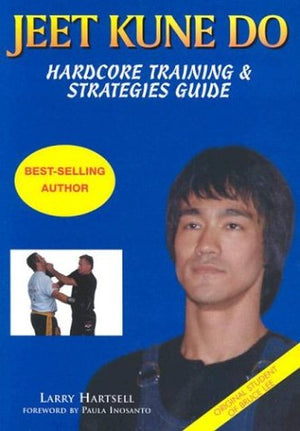 Jeet Kune Do: Hardcore Training & Strategies Guide,Used