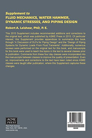 Supplement to Fluid Mechanics, Water Hammer, Dynamic Stresses, and Piping Design,Used