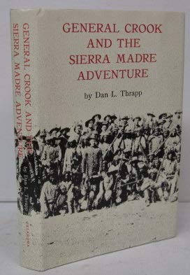 General Crook and the Sierra Madre adventure,