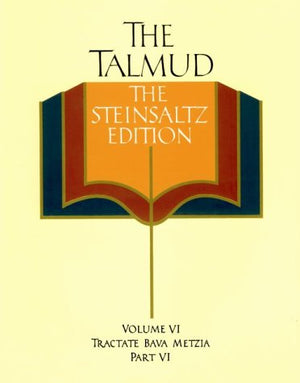 The Talmud, Vol. 6: Tractate Bava Metzia, Part 6, Steinsaltz Editon (English and Hebrew Edition),New