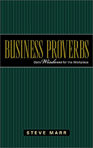 Business Proverbs: Daily Wisdom for the Workplace,Used