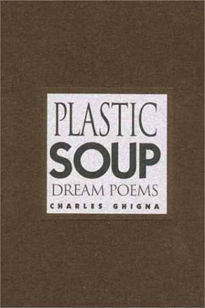Plastic Soup: Dream Poems,Used