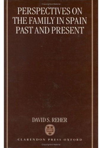 Perspectives On The Family In Spain: Past And Present,Used