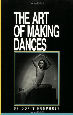 The Art Of Making Dances,New