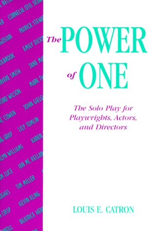 Power of One, The: The Solo Play for Playwrights, Actors, and Directors,Used