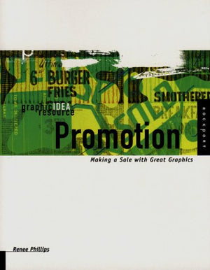 Graphic Idea Resource Promotion: Making The Sale With Great Graphics