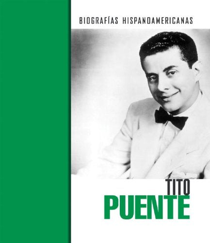 Tito Puente (Biografias hispanoamericanas / HispanicAmerican Biographies (Spanish)) (Spanish Edition),Used