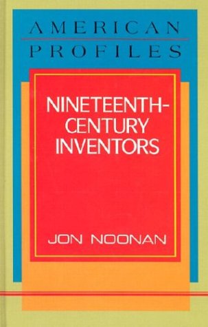 Nineteenthcentury Inventors (American Profiles),Used