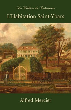 L'Habitation Saintybars, Ou, Maitres Et Esclaves En Louisiane (French Edition),Used