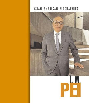 I. M. Pei (AsianAmerican Biographies),Used