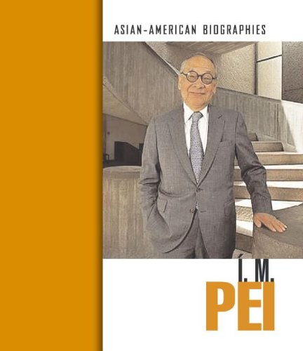 I. M. Pei (AsianAmerican Biographies),Used
