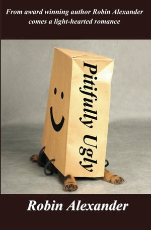 Pitifully Ugly by Alexander, Robin (2010) Paperback,Used