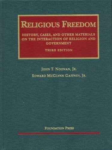 Religious Freedom: History, Cases and Other Materials on the Interaction of Religion and Government (University Casebook Series),Used