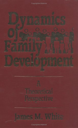 Dynamics Of Family Development: A Theoretical Perspective