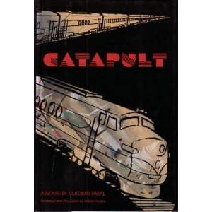 Catapult: A Timetable of Rail, Sea, and Air Ways to Paradise (English and Czech Edition),Used