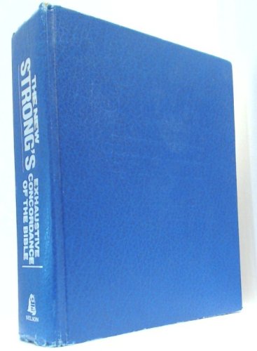 The New Strong's Exhaustive Concordance of the Bible: With Main Concordance, Appendix to the Main Concordance, Key Verse Compari,Used