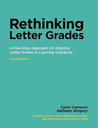 Rethinking Letter Grades: A FiveStep Approach for Aligning Letter Grades to Learning Standards,Used