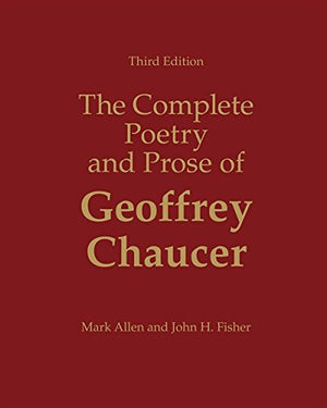 The Complete Poetry and Prose of Geoffrey Chaucer,Used