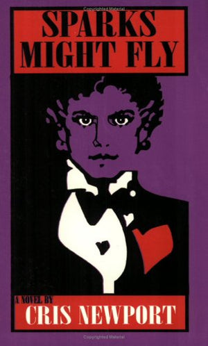 Sparks Might Fly: A Novel