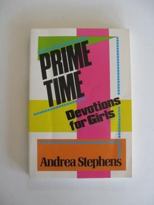 Prime Time: Devotions for Girls,Used