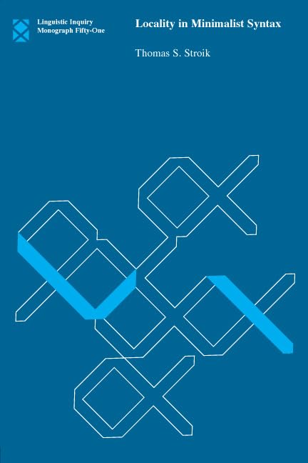 Locality in Minimalist Syntax (Linguistic Inquiry Monographs),Used